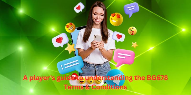 A player's guide to understanding the BG678 Terms & Conditions