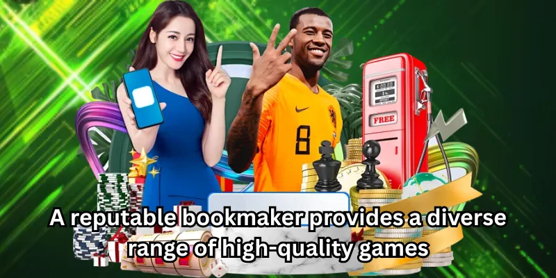 A reputable bookmaker provides a diverse range of high-quality games
